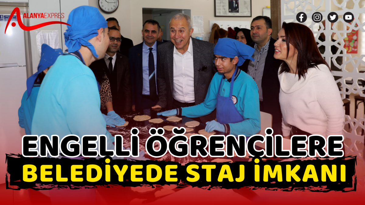 ENGELLİ ÖĞRENCİLERE BELEDİYEDE STAJ İMKANI