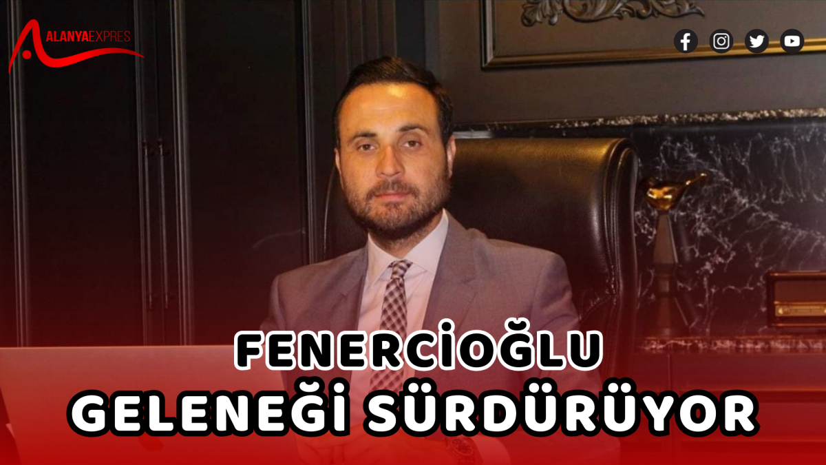 FENERCİOĞLU A.Ş.'DEN 3. GELENEKSEL SÜNNET ŞÖLENİ İÇİN KAYITLAR BAŞLADI